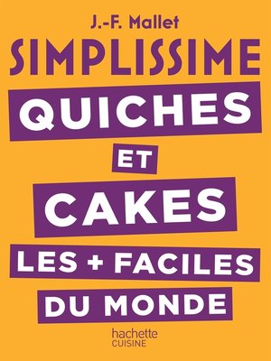 cover image of SIMPLISSIME Quiches et Cakes les plus faciles du monde
